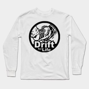 Drift For Life Long Sleeve T-Shirt